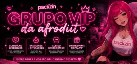 Imagem do pack ✨ GRUPO VIP DA AFRODIIT ✨