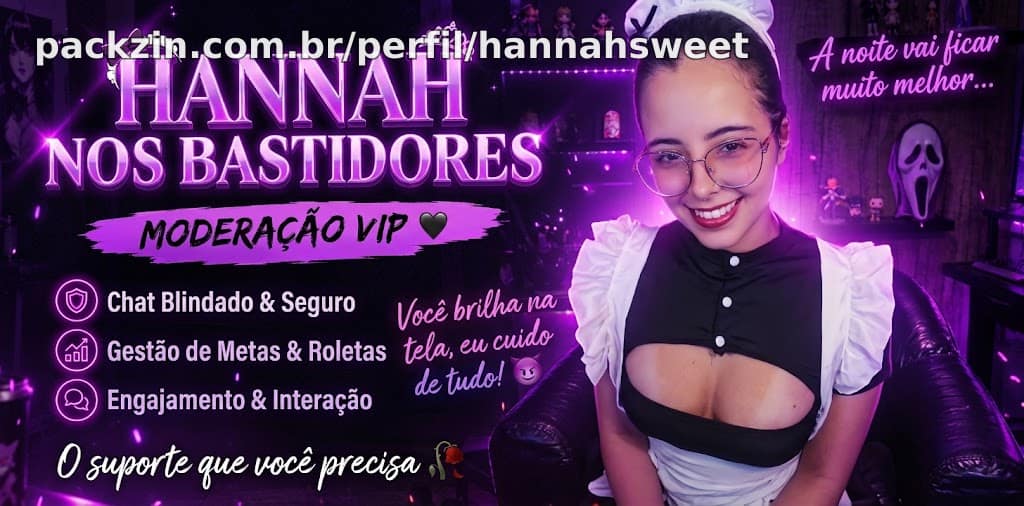 🎙️ Hannah nos Bastidores: Moderação VIP 🖤✨