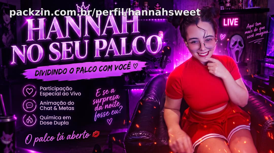 🔥 Hannah no Seu Palco 💋🎥
