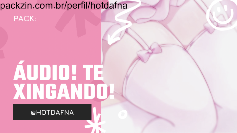 Áudio te xingando.