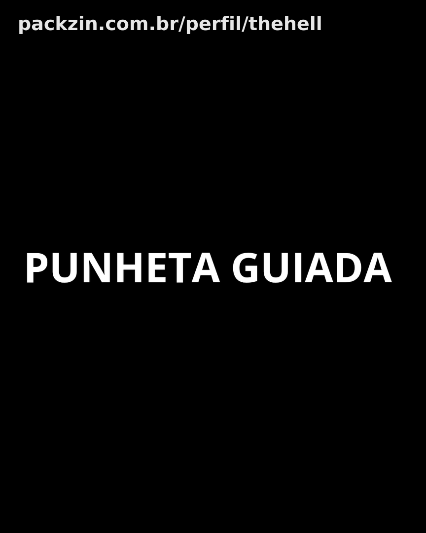 Imagem do pack FETICHE PUNHETA GUIADA