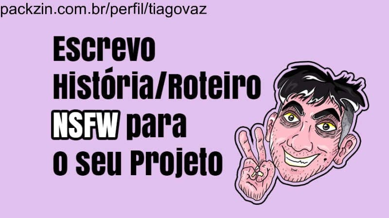 Escrevo História/Roteiro NSFW para o seu Projeto