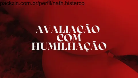Avaliação com HUMILHAÇÃO