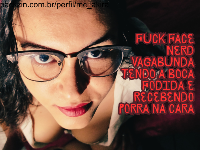 Imagem do pack Fuck Face - Nerd Vagabunda Tendo A Boca Fodida e Recebendo Porra Na Cara
